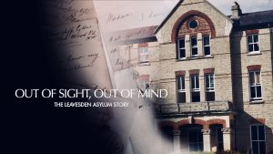 The Leavesden Asylum Story